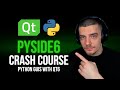 PySide6 Crash Course: GUI Development in Python with Qt6