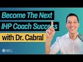 Learn How to Succeed as a Health Coach from Dr. Stephen Cabral | Welcome to IHP Podcast