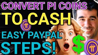 Pi Network New Update | Convert Pi Coins to Cash💰 | Easy PayPal Steps