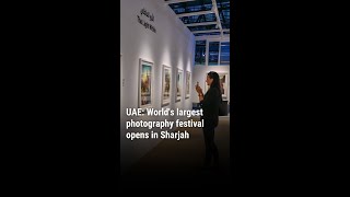 UAE: World's largest photography festival opens in Sharjah