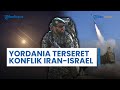 Yordania Ikut Campur Konflik Iran-Israel, Cegat Rudal IRGC yang Diluncurkan untuk Serang Zionis