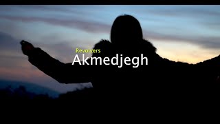 Revolvers - Akmedjegh (Clip officiel)