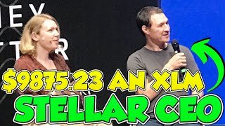 Stellar CEO Explains $9,875.23 XLM Price Analysis! (MUST WATCH)