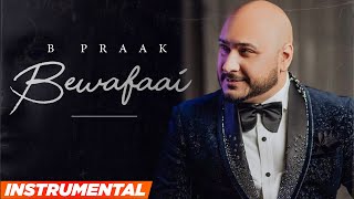 Bewafaai (Instrumental) | B Praak | Gauhar Khan | Jaani | Latest Punjabi Songs 2022 | Speed Records