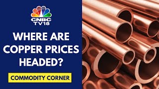 Copper Prices Could Hit $40,000/t in 4 years: Andurand | CNBC TV18