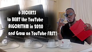 6 SECRETS to BEAT the YouTube ALGORITHM in 2020 | and Grow as a small Youtuber  |Ultimate Tips🇬🇲