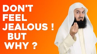 Don't feel jealous | Mufti menk lectures | Halal words