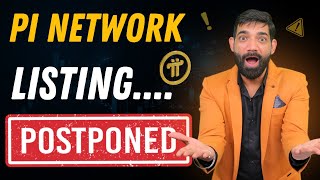 PI NETWORK LAUNCHING POSTPONED | Pi Network latest News Today | Pi Network Launch Update #pinetwork