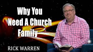 Why You Need A Church Family with Rick Warren