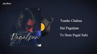 Pagalpan Revisited   JalRaj   Official Audio   Latest Original Songs 2021 Hindi