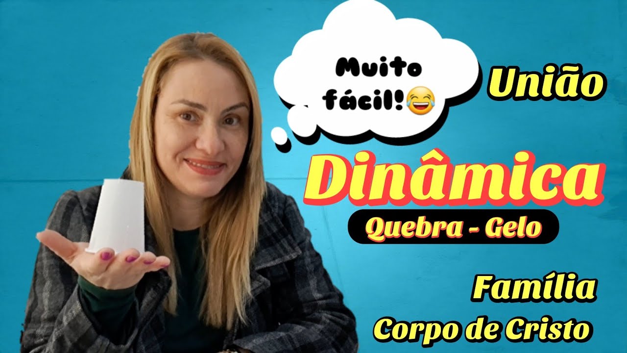 DINÂMICA PARA CÉLULA SOBRE UNIÃO/QUEBRA GELO FAMÍLIA/DINÂMICA DIVERTIDA ...