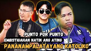 Embistigahan Natin: Ang Katolikong Pananampalataya - Punto por Punto