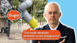 🟠🧠 The impact of playgrounds on brain development - Prof. Maciej Błaszak