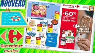 catalogue CARREFOUR MARKET du 27 juin au 9 juillet 2023 ⚠️ DES PROMOS A CROQUER - FRANCE