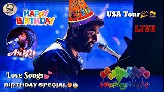 Arijit Singh | Happy Birthday | Live | Love Songs | Birthday Special | USA | Full Video | 2019 | HD