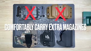 Comfortably Carry Extra Magazines The Best Way