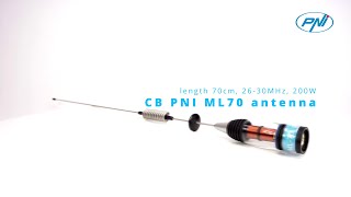 Antena CB PNI ML70, longitud 70cm, 26 30MHz, 200W ES