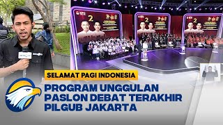 Survei Terbaru Pilkada Jakarta, Hingga Program Unggulan - [Selamat Pagi Indonesia]