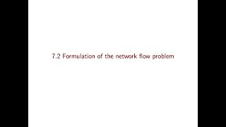 Linear Optimization course - Video 28: Formulation of the network flow problem