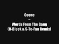 coone words from the gang d block u0026 s te fan remix