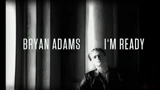 Bryan Adams - I'm Ready