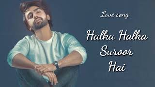 Ye Jo Halka Halka Suroor Hai | Farhan Saeed