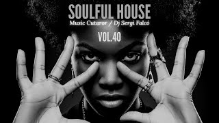 Soulful House Vol.40