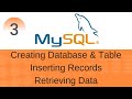SQL Tutorial 3: Create Database,Table, Inserting Records and Retrieving Data