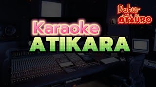 Karaoke Lagu Viral Atauro || ATIKARA ||