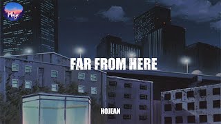 Hojean - far from here[LYRIC]