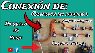 ¡¡CONEXIÓN DE CONTACTOS DUPLEX EN: PARALELO!!*