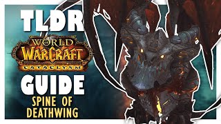 TLDR SPINE OF DEATHWING Normal + Heroic Guide - Dragon Soul Raid Guide | Cataclysm Classic