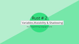 Rust Programming Tutorial #2 - Variables | Variables, Mutability & Shadowing | Rust Course