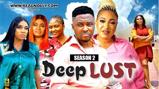 DEEP LUST (SEASON 2){NEW TRENDING MOVIE} - 2024 LATEST NIGERIAN NOLLYWOOD MOVIES