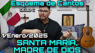 Esquema de Cantos SANTA MARÍA, MADRE DE DIOS🙏🏻😇 \