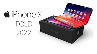 iPhone X Fold - 2022
