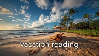 Ocean Vacation Reading Music: Ambient Background Music For Reading