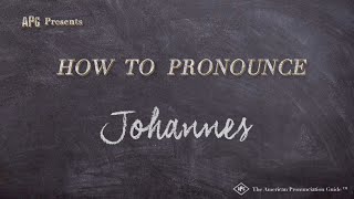 How to Pronounce Johannes (Real Life Examples!)