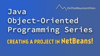 Java OOP Series Tutorial 1 - Creating a Project in NetBeans