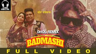 Badmashi Dhol Remix Balkar Ankhila DJ Sodi King Lahoria Production