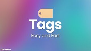 The Secret of Taskade Tags - Easy and Fast 🚀