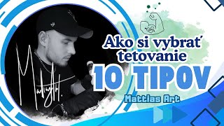 Ako si vybrať tetovanie | 10 Tipov