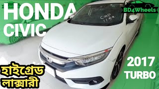 Honda Civic 2017 Review || 1.5 L Turbo 4.5 star || Reconditioned Hi-Grade Luxury Car || BD4Wheels