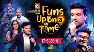 Funs Upon A Time - EP08 | അങ്ങോട്ടും ഇങ്ങോട്ടും തമാശകൾ