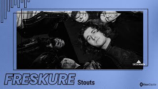 #FRESKURE: STOUTS