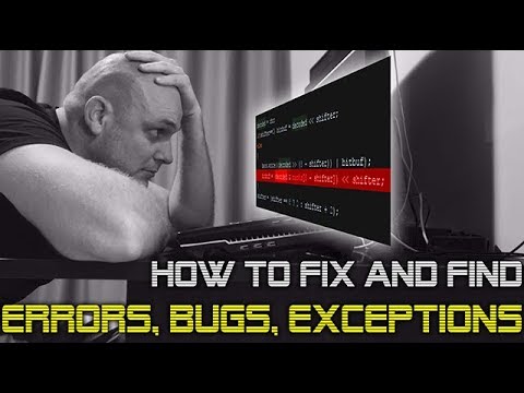 TIPS And TRICKS On How To Find And Fix ERRORS, BUGS And EXCEPTIONS In ...