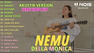 DELLA MONICA "NEMU - MANOT - KISINAN" FULL ALBUM | AKUSTIK TERBARU 2023