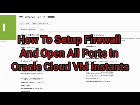 How To Setup Firewall And Open All Ports In Oracle Cloud VM Instants