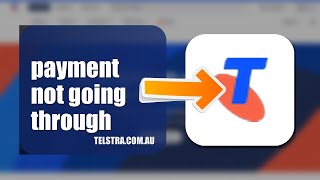 How To Fix Payment Not Going Through On Telstra 2026 (EASY GUIDE)