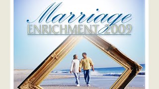 Pt. 3 - The More Excellent Way (Marriage Enrichment 2009)